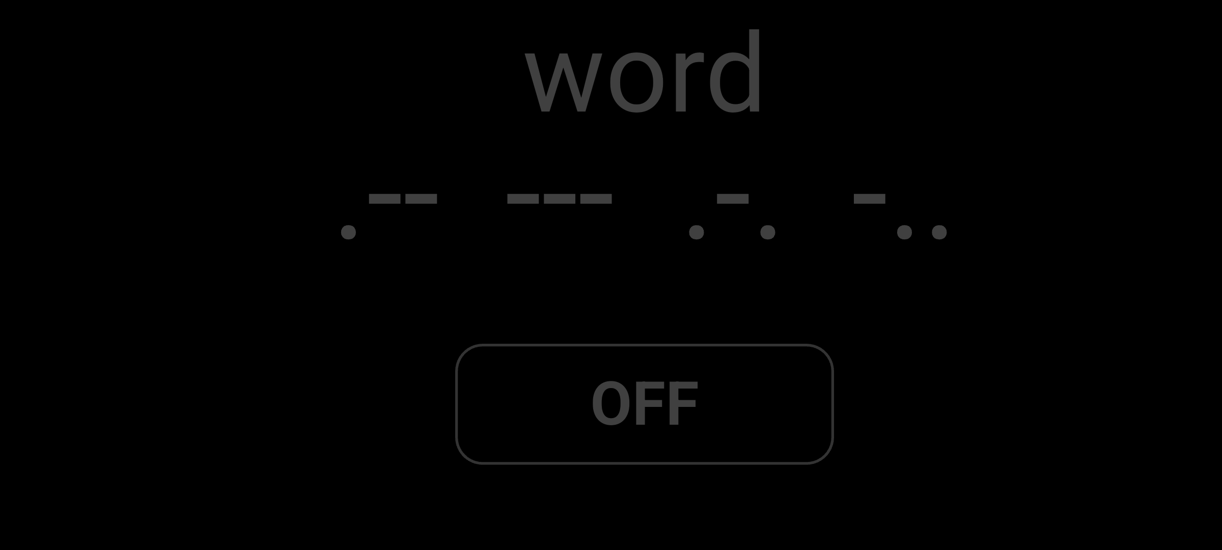 Onlight morse code mode